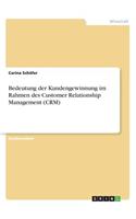 Bedeutung der Kundengewinnung im Rahmen des Customer Relationship Management (CRM)