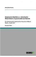 Historische Realität vs. Literarische Wirklichkeit im postmodernen Roman