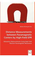 Distance Measurements between Paramagnetic Centers by High-Field EPR