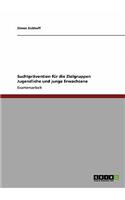 Suchtprävention für die Zielgruppen Jugendliche und junge Erwachsene