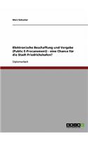 Elektronische Beschaffung und Vergabe (Public E-Procurement) - eine Chance für die Stadt Friedrichshafen?