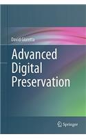 Advanced Digital Preservation