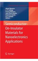 Semiconductor-On-Insulator Materials for Nanoelectronics Applications