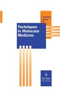 Techniques in Molecular Medicine