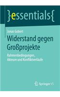 Widerstand gegen Großprojekte
