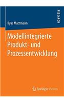 Modellintegrierte Produkt- und Prozessentwicklung