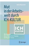 Mut in der Arbeitswelt durch ICH-KULTUR