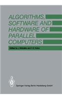 Algorithms, Software and Hardware of Parallel Computers