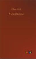 Practical Graining