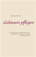 Gelassen pflegen