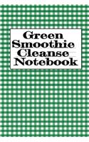 Green Smoothie Cleanse Notebook