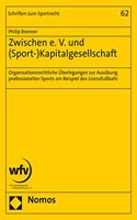 Zwischen E. V. Und (Sport-)Kapitalgesellschaft