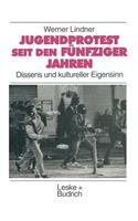 Jugendprotest Seit Den Fünfziger Jahren
