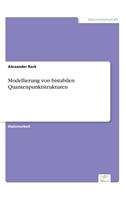 Modellierung von bistabilen Quantenpunktstrukturen: (German)