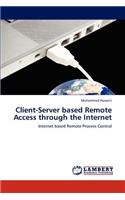 Client-Server based Remote Access through the Internet