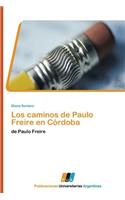 Caminos de Paulo Freire En Cordoba