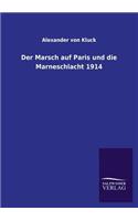 Marsch auf Paris und die Marneschlacht 1914