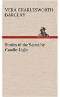Stories of the Saints by Candle-Light