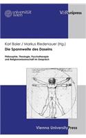 Die Spannweite Des Daseins: Philosophie, Theologie, Psychotherapie Und Religionswissenschaft Im Gesprach. Fur Augustinus Karl Wucherer-Huldenfeld O. Praem