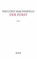 Der Furst: mit Einleitung und Erlauterung neu herausgegeben von Max Oberbreyer