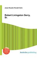 Robert Livingston Gerry, Sr.