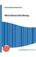 What Darwin Got Wrong