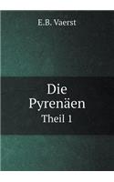 Die Pyrenäen Theil 1