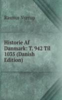 Historie Af Danmark: T. 942 Til 1035 (Danish Edition)