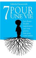 7 Pour une vie