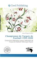 Championnat de Turquie de Football 1999-2000: (French)