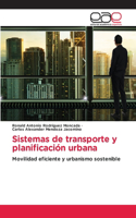 Sistemas de transporte y planificación urbana