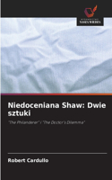 Niedoceniana Shaw