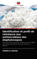 Identification et profil de résistance aux antimicrobiens des staphylocoques