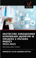 Skuteczne Zarz&#260;dzanie Komórkami Jajowymi W Zwi&#260;zku Z Hiv/AIDS Mi&#280;dzy 2014-2015