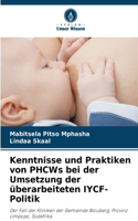 Kenntnisse und Praktiken von PHCWs bei der Umsetzung der überarbeiteten IYCF-Politik