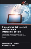 problema dei telefoni cellulari nelle interazioni sociali
