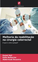 Melhoria da reabilitação na cirurgia colorrectal