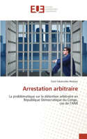 Arrestation arbitraire