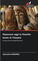 Ripensare oggi la filosofia bantu di Tempels