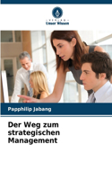 Weg zum strategischen Management
