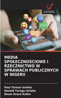 Media SpolecznoSciowe I Rzecznictwo W Sprawach Publicznych W Nigerii