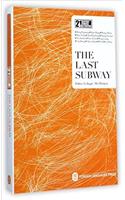 The Last Subway - 21st Century Chinese Contemporary Literature Library