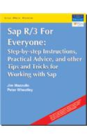 SAP R/3 for Everyone : Step-by-Step Instructions, Practical Advice, and Other Tips and Tricks for Working with SAP