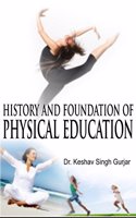 History and Foundation of Physical Education