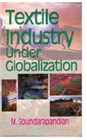 Textile Industry Under Globalization