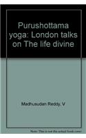 Purushottama yoga: London talks on 
