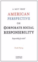 A NOT Very American Perspective on Corporate Social Responsibility