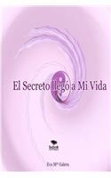 El Secreto llegó a Mi Vida