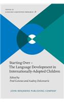 Starting Over - The Language Development in Internationally-Adopted Children