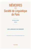 Les Langues En Danger: (v.8 Memoires De La Societe De Linguistique De Paris. Nouvelle Serie)
